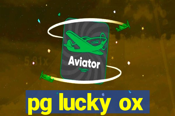 pg lucky ox